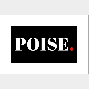 Poise Posters and Art